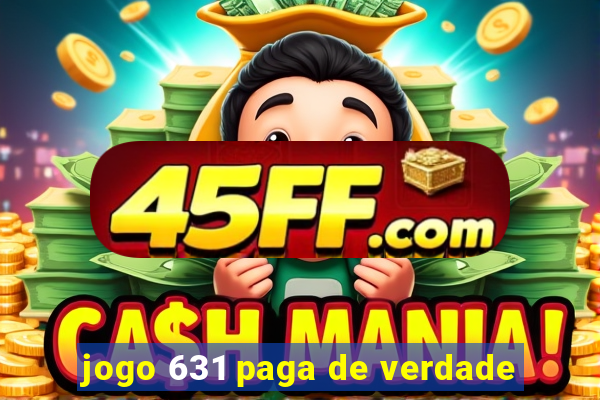 jogo 631 paga de verdade